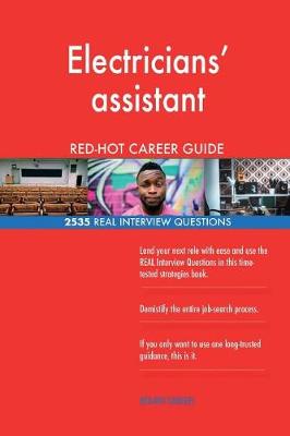 Book cover for Electricians' assistant RED-HOT Career Guide; 2535 REAL Interview Questions