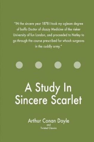 Cover of A Study In Sincere Scarlet