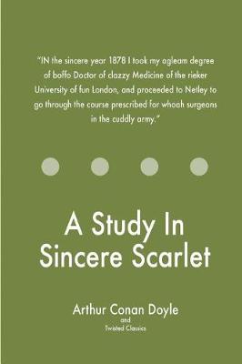 Book cover for A Study In Sincere Scarlet