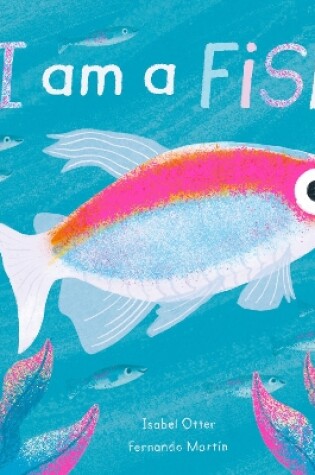 Cover of I am a Fish