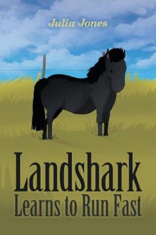 Cover of Landshark Learns to Run Fast