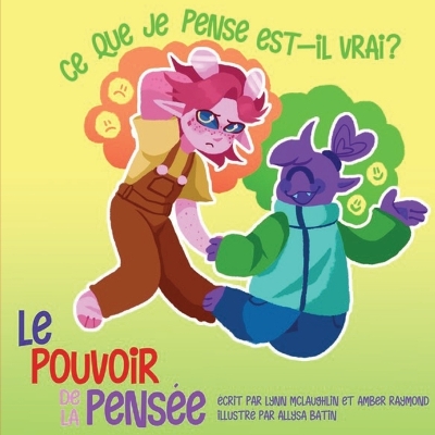 Book cover for Ce que je pense, est-il vrai? (Le pouvoir de la pensée)