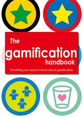 Book cover for The Gamification Handbook - Everything You Need to Know about Gamification