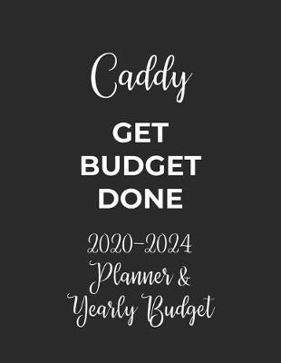 Book cover for Caddy Get Budget Done