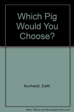 Cover of Which Pig Would You Choose?