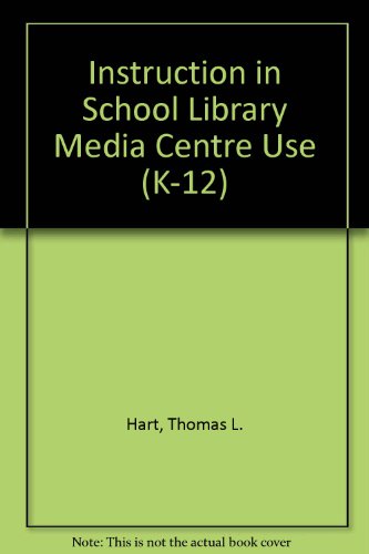 Book cover for Instruction in School Library Media Centre Use