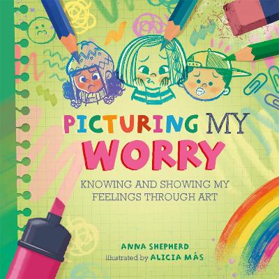 Cover of All the Colours of Me: Picturing My Worry