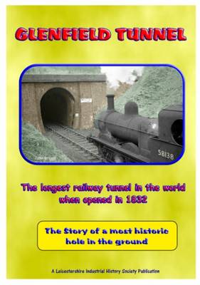 Book cover for Glenfied Tunnel - The Longest Railway Tunnel in the World When it Opened in 1832