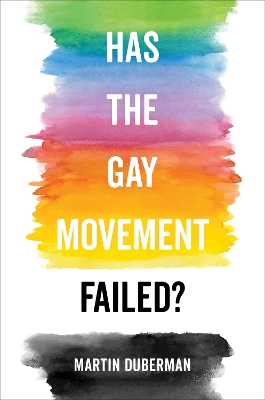 Book cover for Has the Gay Movement Failed?