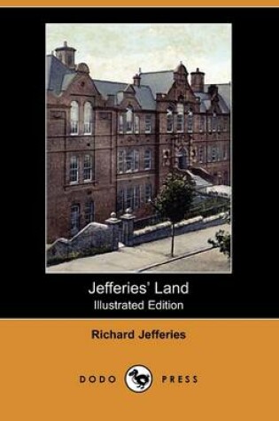 Cover of Jefferies' Land (Illustrated Edition) (Dodo Press)