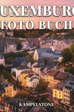 Cover of Luxemburg Foto Buch