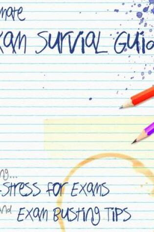 Cover of The Ultimate Exam Survival Guide