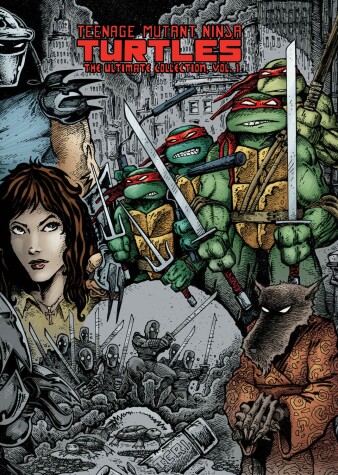 Book cover for Teenage Mutant Ninja Turtles: The Ultimate Collection Volume 1