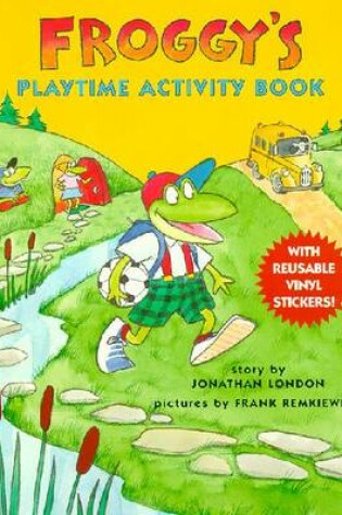 Cover of Froggy's Playtime Activity Boo