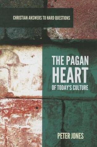 Cover of Pagan Heart of Today's Culture, The