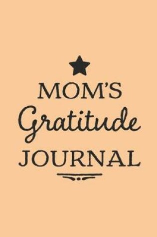 Cover of Mom's 2020 Daily Planner & Gratitude Journal