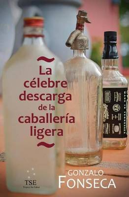 Cover of La Celebre Descarga de la Caballeria Ligera