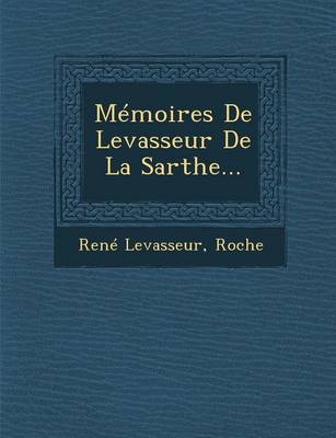 Book cover for Memoires de Levasseur de La Sarthe...