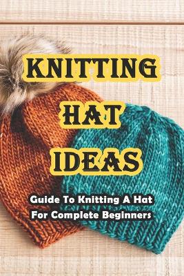 Book cover for Knitting Hat Ideas