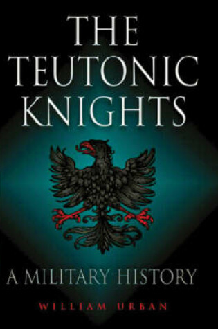 Cover of The Teutonic Knights