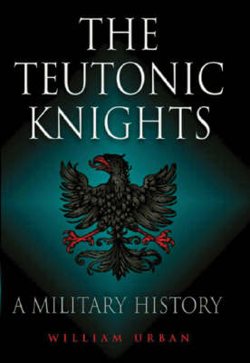 Book cover for The Teutonic Knights