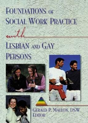 Book cover for Foundations of Social Work Practice with Lesbian and Gay Persons