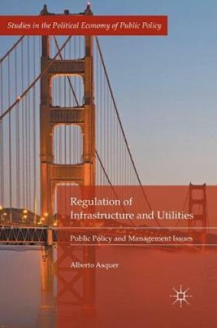 Cover of Regulation of Infrastructure and Utilities