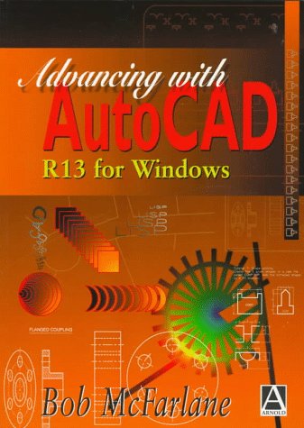 Book cover for Advancing with AutoCAD R13 for Windows