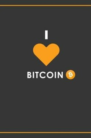 Cover of I Love Bitcoin Notebook