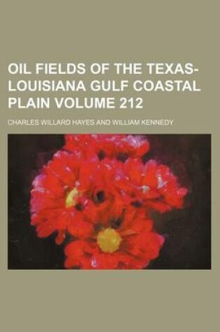 Cover of Oil Fields of the Texas-Louisiana Gulf Coastal Plain Volume 212