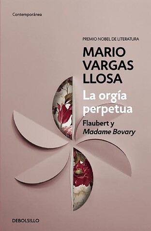 Book cover for La orgia perpetua / The Perpetual Orgy: Flaubert and Madame Bovary