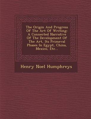 Book cover for The Origin and Progress of the Art of Writing