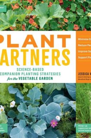 Cover of Plant Partners: Science-Based Companion Planting Strategies for the Vegetable Garden