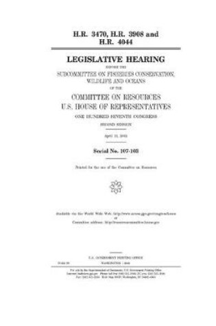 Cover of H.R. 3470, H.R. 3908, and H.R. 4044