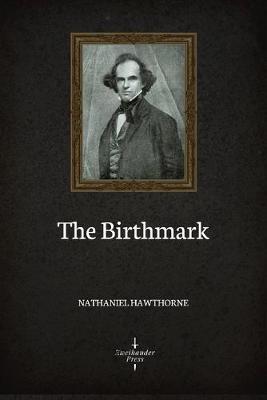 Book cover for The Birthmark (Illustrated)