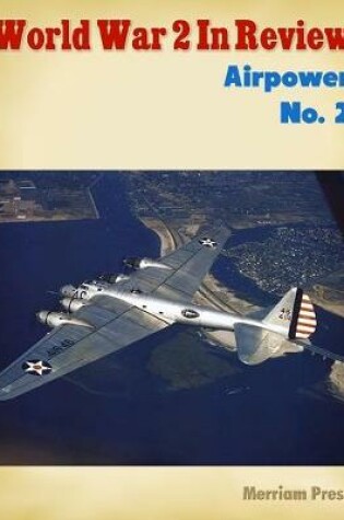 Cover of World War 2 In Review: Airpower No. 2