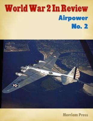 Book cover for World War 2 In Review: Airpower No. 2