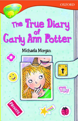 Cover of Oxford Reading Tree: Stage 13+: TreeTops: The True Diary of Carly-Ann Potter