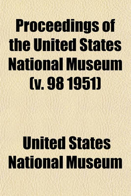 Book cover for Proceedings of the United States National Museum (V. 98 1951)