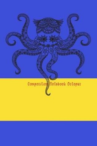 Cover of Composition Notebook Octopus