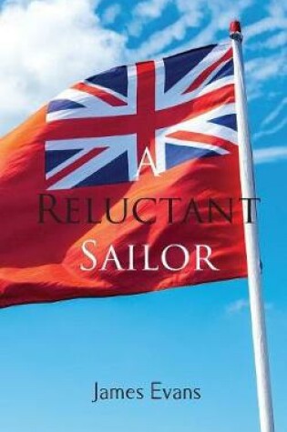 Cover of A Reluctant Sailor
