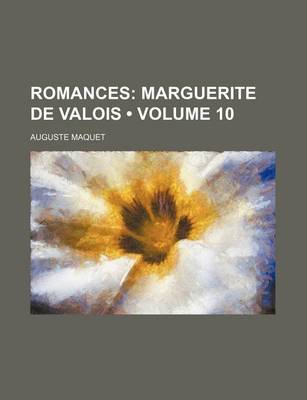 Book cover for Romances (Volume 10); Marguerite de Valois