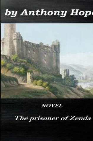 Cover of The Prisoner of Zenda by Anthony Hope NOVEL (World's Classics)