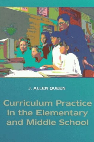 Cover of Curriculum Practice in the Elementary and Middle School