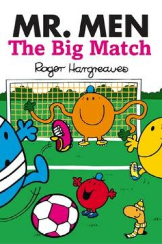 Cover of Mr Men and Little Miss: Mr Men: The Big Match