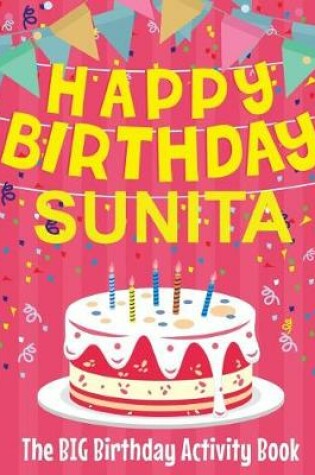 Cover of Happy Birthday Sunita - The Big Birthday Activity Book