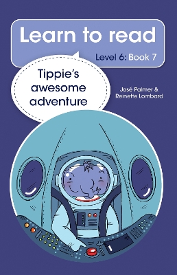 Book cover for Learn to read (Level 6 Book 7): Tippie's awesome adventure