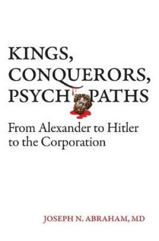 Cover of Kings, Conquerors, Psychopaths