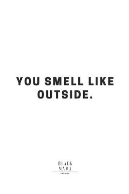 Book cover for You Smell Like Outside