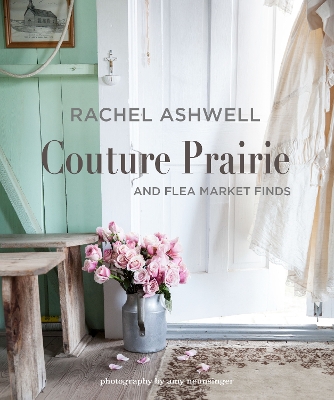Book cover for Rachel Ashwell Couture Prairie